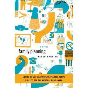 Family Planning -- Karan Mahajan
